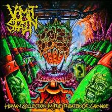 Vomit Stain : Human Collection in the Theater of Carnage